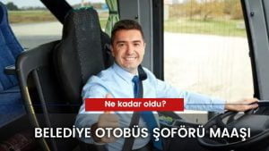 Belediye Otobüs Şoförü Maaşı