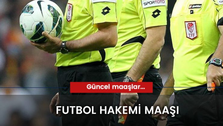 Futbol Hakemi Maaşları 2024: Süper Lig Hakem Ücretleri